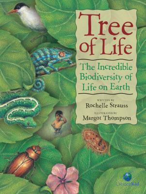 Tree of life : the incredible biodiversity of life on earth